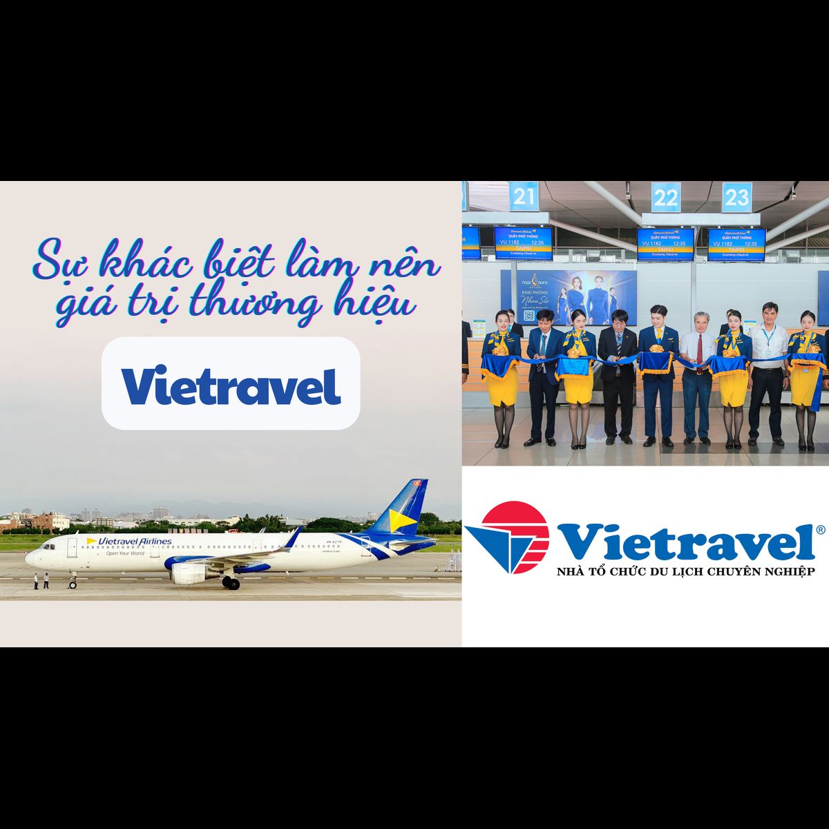 Sự khác biệt làm nên giá trị thương hiệu Vietravel