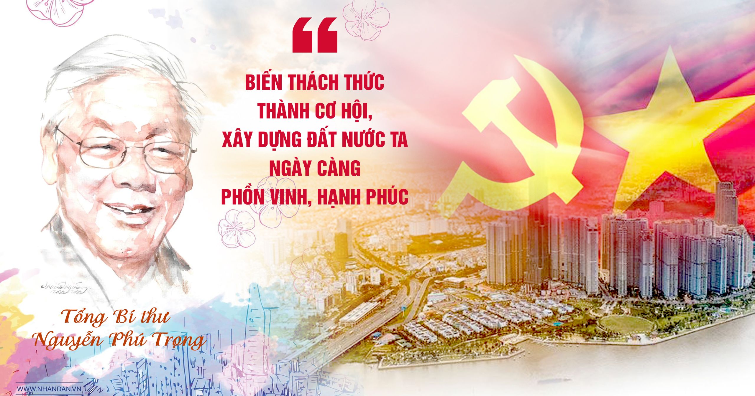 Tổng Bí thư Nguyễn Phú Trọng: Biến thách thức thành cơ hội, xây dựng ...